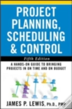 Capa do artigo Project Planning, Scheduling, And Control: The Ultimate Hands-On Guide To Bringing Projects In On Time And On Budget , Fifth Edition