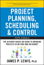 Project Planning Scheduling And Control: The Ultimate Hands-On Guide To Bringing Projects In On Time And On Budget - Preview