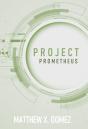 Project Prometheus - Preview