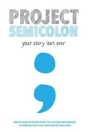 Project Semicolon - Preview
