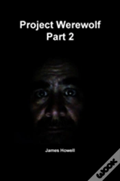 Capa do artigo Project Werewolf Part 2