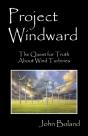 Project Windward: The Quest For Truth About Wind Turbines - Preview