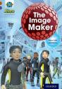Project X Alien Adventures: Brown Book Band, Oxford Level 11: The Image Maker - Preview