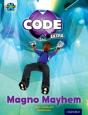 Project X Code Extra: Gold Book Band, Oxford Level 9: Code Control: Magno Mayhem - Preview