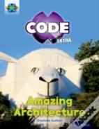 Project X Code Extra: Gold Book Band, Oxford Level 9: Marvel Towers: Amazing Architecture