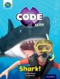 Project X Code Extra: Green Book Band, Oxford Level 5: Shark Dive: Shark! - Preview