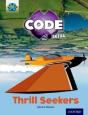 Project X Code Extra: Light Blue Book Band, Oxford Level 4: Wild Rides: Thrill Seekers - Preview