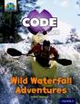 Project X Code Extra: Orange Book Band, Oxford Level 6: Fiendish Falls: Wild Waterfall Adventures - Preview