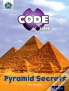 Project X Code Extra: Purple Book Band, Oxford Level 8: Pyramid Peril: Pyramid Secrets