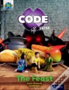Project X Code Extra: Turquoise Book Band, Oxford Level 7: Castle Kingdom: The Feast