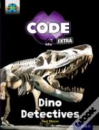 Project X Code Extra: Turquoise Book Band, Oxford Level 7: Forbidden Valley: Dino Detectives