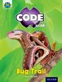 Project X Code Extra: Yellow Book Band, Oxford Level 3: Bugtastic: Bug Trail - Preview