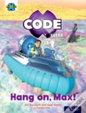 Capa do artigo Project X Code Extra: Yellow Book Band, Oxford Level 3: Galactic Orbit: Hang On, Max!