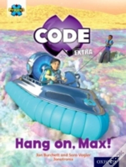Capa do artigo Project X Code Extra: Yellow Book Band, Oxford Level 3: Galactic Orbit: Hang On, Max!