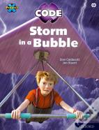 Project X Code: White Book Band, Oxford Level 10: Sky Bubble: Storm In A Bubble
