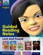 Project X Origins: Brown Book Band, Oxford Level 10: Lost And Found: Guided Reading Notes - Preview