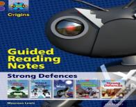 Project X Origins: Brown Book Band, Oxford Level 11: Strong Defences: Guided Reading Notes