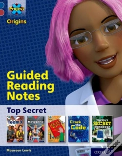 Capa do artigo Project X Origins: Dark Blue Book Band, Oxford Level 15: Top Secret: Guided Reading Notes