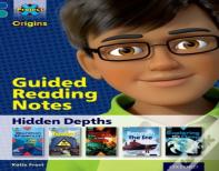 Project X Origins: Dark Blue Book Band, Oxford Level 16: Hidden Depths: Guided Reading Notes