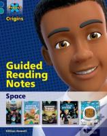 Project X Origins: Dark Blue Book Band, Oxford Level 16: Space: Guided Reading Notes