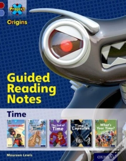 Capa do artigo Project X Origins: Dark Red Book Band, Oxford Level 17: Time: Guided Reading Notes