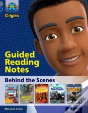 Capa do artigo Project X Origins: Grey Book Band, Oxford Level 14: Behind The Scenes: Guided Reading Notes
