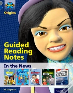 Capa do artigo Project X Origins: Grey Book Band, Oxford Level 14: In The News: Guided Reading Notes