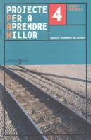 Projecte Per A Aprende Millor, 4 Eso