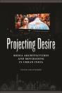 Projecting Desire - Preview
