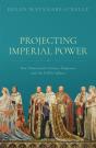 Projecting Imperial Power - Preview