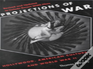Projections Of War