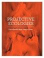 Projective Ecologies   - Preview