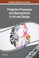 Projective Processes And Neuroscience In Art And Design