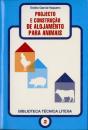 Projecto e Construção de Alojamento para Animais - Preview
