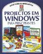 Projectos em Windows Para Principiantes - Preview