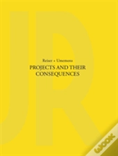 Projects And Their Consequences