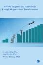 Projects, Programs, And Portfolios In Strategic Organizational Transformation - Preview