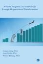 Projects, Programs, And Portfolios In Strategic Organizational Transformation - Preview