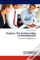 Projects; The Cutting Edge Of Development