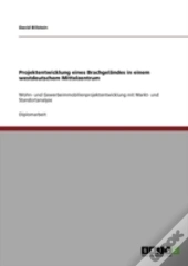 Projektentwicklung Eines Brachgelaã‚Â¤Ndes In Einem Westdeutschem Mittelzentrum