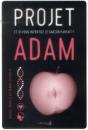 Projet Adam ; Et Si Vous Inventiez Le Garçon Parfait ? - Preview