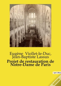 Capa do artigo Projet De Restauration De Notre Dame De - Un Projet De Restauration Hist