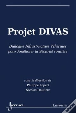 Capa do artigo Projet Divas Dialogue Infrastructure Vehicules Pour Ameliorer La Securite Routiere