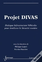 Projet Divas Dialogue Infrastructure Vehicules Pour Ameliorer La Securite Routiere