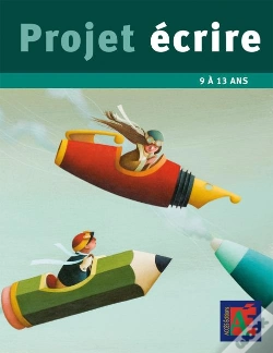 Capa do artigo Projet Écrire ; 9 À 13 Ans