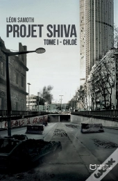 Projet Shiva Tome 1 : Chloé