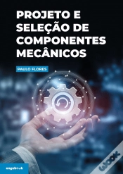 Capa do artigo Projeto e Seleção de Componentes Mecânicos