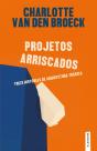 Projetos Arriscados - Preview