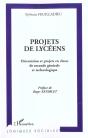 Projets De Lyceens ; Orientation Et Projets En Classe De Seconde Generale Et Technologique - Preview