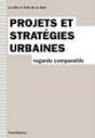 Projets Et Stratégies Urbaines ; Regards Comparatifs - Preview